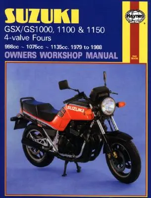 Suzuki Gsx/Gs1000, 1100 & 1150 4-Valve Fours Owners Workshop Manual, No. M737: 1979-1988. - Suzuki Gsx/Gs1000, 1100 & 1150 4-Valve Fours Owners Workshop Manual, No. M737: 1979-1988