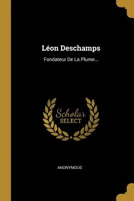 Lon DesChamps: Fondateur de la Plume...