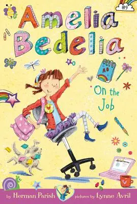 Amelia Bedelia 9. fejezet: Amelia Bedelia a munkahelyen - Amelia Bedelia Chapter Book #9: Amelia Bedelia on the Job