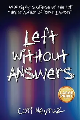 Left Without Answers: Egy izgalmas feszültség - Left Without Answers: An Intriguing Suspense