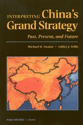 Kína nagystratégiájának értelmezése: Múlt, jelen és jövő - Interpreting China's Grand Strategy: Past, Present, and Future