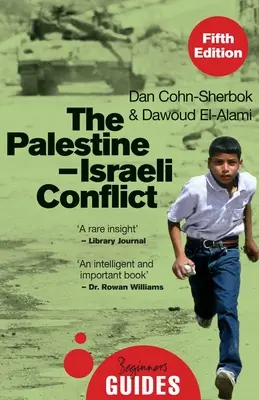 A palesztin-izraeli konfliktus: A Kezdők útmutatója - The Palestine-Israeli Conflict: A Beginner's Guide