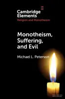 Monoteizmus, szenvedés és gonoszság - Monotheism, Suffering, and Evil