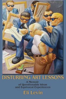 Zavaró művészeti leckék - Disturbing Art Lessons