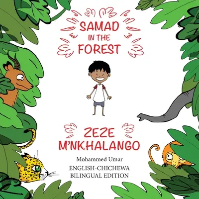 Samad az erdőben: Angol-csicseva kétnyelvű kiadás - Samad in the Forest: English-Chichewa Bilingual Edition