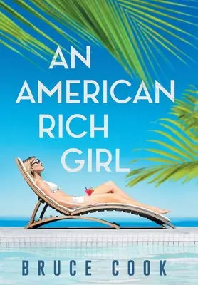 Egy amerikai gazdag lány - An American Rich Girl