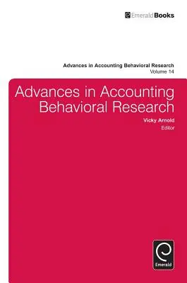 Előrelépések a számviteli magatartáskutatásban - Advances in Accounting Behavioral Research