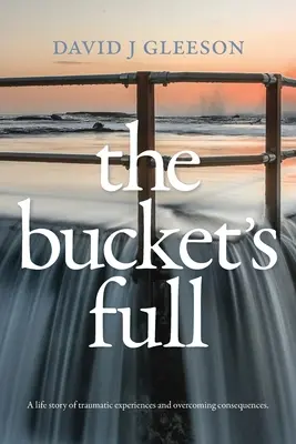 The Bucket's Full