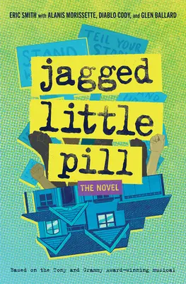 Jagged Little Pill: A regény - Jagged Little Pill: The Novel