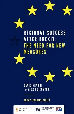 Regionális siker a Brexit után: Új intézkedések szükségessége - Regional Success After Brexit: The Need for New Measures