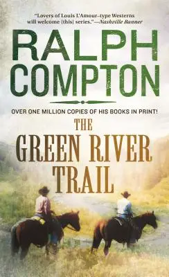 A Green River Trail: The Trail Drive, 13. könyv - The Green River Trail: The Trail Drive, Book 13