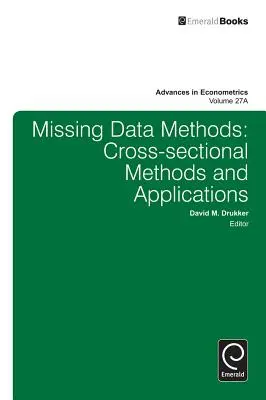 Hiányzó adatok módszerei: Keresztmetszeti módszerek és alkalmazások - Missing Data Methods: Cross-Sectional Methods and Applications