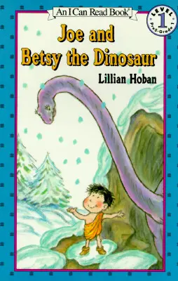 Joe és Betsy a dinoszaurusz - Joe and Betsy the Dinosaur