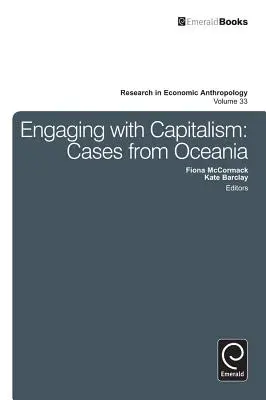 Engaging with Capitalism: Esetek Óceániából - Engaging with Capitalism: Cases from Oceania