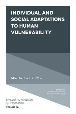 Egyéni és társadalmi alkalmazkodás az emberi sebezhetőséghez - Individual and Social Adaptions to Human Vulnerability