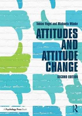 Attitűdök és attitűdváltás - Attitudes and Attitude Change