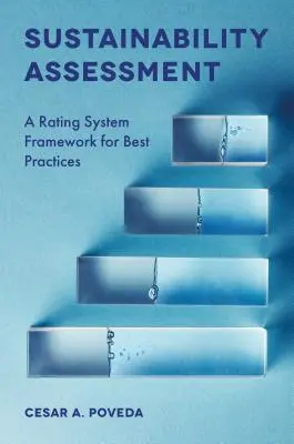 Fenntarthatósági értékelés: A legjobb gyakorlatok értékelési rendszere - Sustainability Assessment: A Rating System Framework for Best Practices