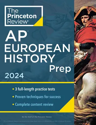 Princeton Review AP European History Prep, 22. kiadás: 3 gyakorlati teszt + teljes tartalmi áttekintés + stratégiák és technikák - Princeton Review AP European History Prep, 22nd Edition: 3 Practice Tests + Complete Content Review + Strategies & Techniques