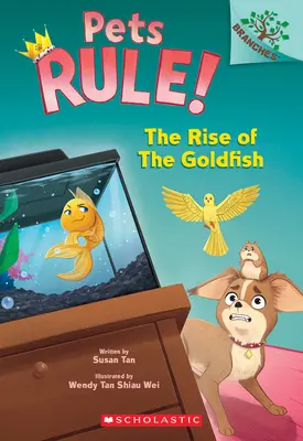 Az aranyhalak felemelkedése: A Branches Book (A Pets Rule! #4) - The Rise of the Goldfish: A Branches Book (Pets Rule! #4)