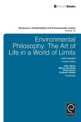 Környezetfilozófia: Az élet művészete a korlátok világában - Environmental Philosophy: The Art of Life in a World of Limits