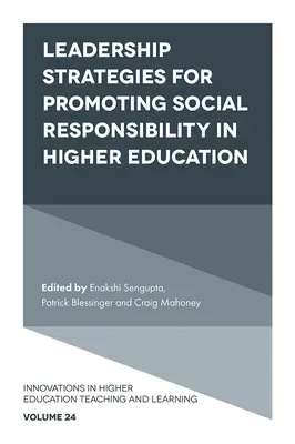 Vezetői stratégiák a társadalmi felelősségvállalás előmozdítására a felsőoktatásban - Leadership Strategies for Promoting Social Responsibility in Higher Education