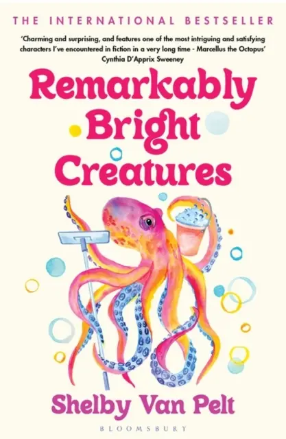 Figyelemre méltóan ragyogó teremtmények - A BBC Radio Two könyvklubjának bájos, szellemes és olvasmányos könyve. - Remarkably Bright Creatures - The charming, witty, and compulsively readable BBC Radio Two Book Club pick