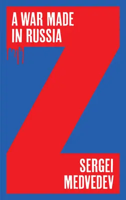 Egy oroszországi háború - A War Made in Russia