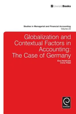 Globalizáció és kontextuális tényezők a számvitelben: Németország esete - Globalisation and Contextual Factors in Accounting: The Case of Germany