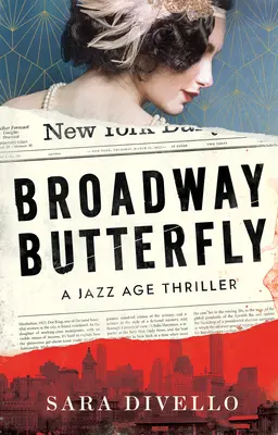 Broadway pillangó: A Thriller - Broadway Butterfly: A Thriller