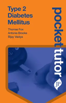 Pocket Tutor 2. típusú cukorbetegség Mellitus - Pocket Tutor Type 2 Diabetes Mellitus