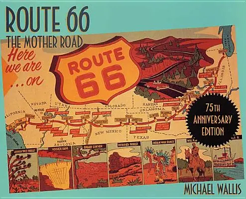 Route 66: A 66-os út: Az anyaút - Route 66: The Mother Road