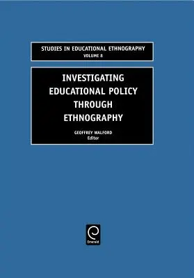 Az oktatáspolitika vizsgálata etnográfián keresztül - Investigating Educational Policy Through Ethnography