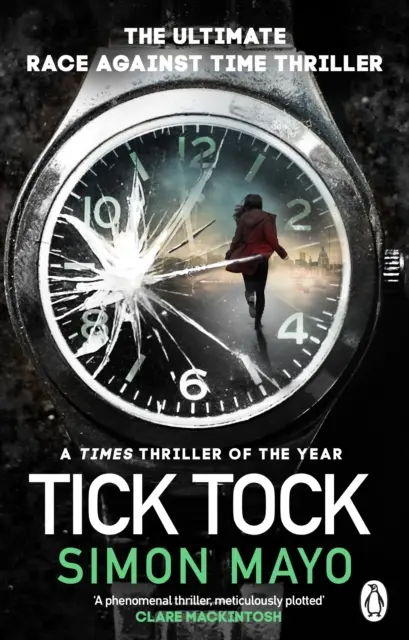 Tick Tock - Az év Times thrillere - Tick Tock - A Times Thriller of the Year