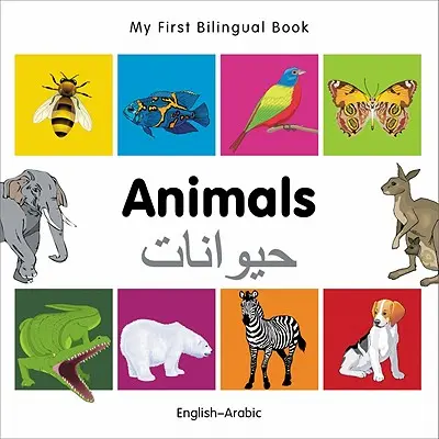 Az első kétnyelvű könyvem - Állatok (angol-arab) - My First Bilingual Book-Animals (English-Arabic)