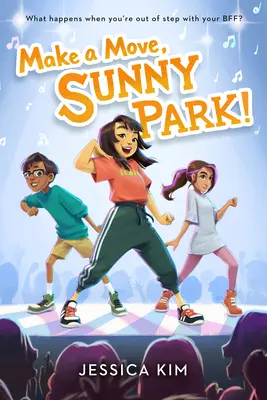 Mozogj, Sunny Park! - Make a Move, Sunny Park!