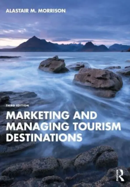 Turisztikai desztinációk marketingje és menedzsmentje - Marketing and Managing Tourism Destinations