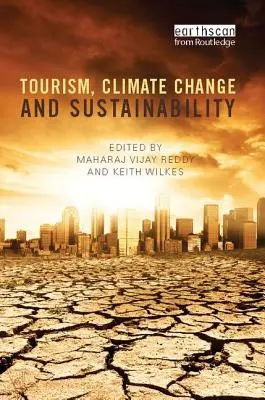 Turizmus, éghajlatváltozás és fenntarthatóság - Tourism, Climate Change and Sustainability