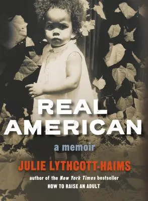 Igazi amerikai: Egy memoár - Real American: A Memoir