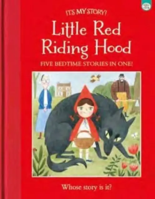 Az én történetem Piroska - It's My Story Little Red Riding Hood