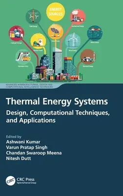 Termikus energiarendszerek: Tervezés, számítási technikák és alkalmazások - Thermal Energy Systems: Design, Computational Techniques, and Applications