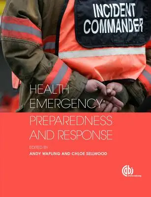 Egészségügyi vészhelyzetre való felkészültség és reagálás - Health Emergency Preparedness and Response