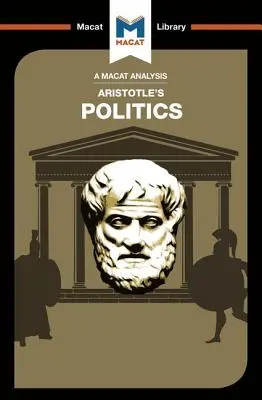 Arisztotelész politikájának elemzése: Politika - An Analysis of Aristotle's Politics: Politics