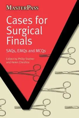 Esetek a sebészeti döntőkhöz: Saqs, Emqs és McQs - Cases for Surgical Finals: Saqs, Emqs and McQs