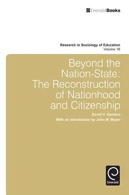 A nemzetállamon túl: A nemzet és az állampolgárság rekonstrukciója - Beyond the Nation-State: The Reconstruction of Nationhood and Citizenship