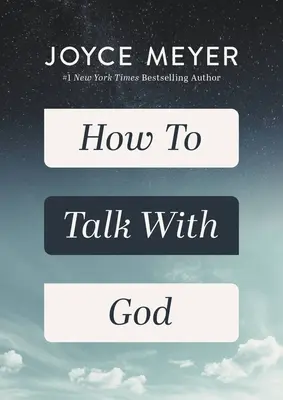 Hogyan beszélgessünk Istennel - How to Talk with God