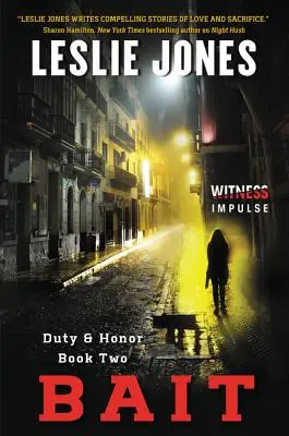 Bait: Kötelesség és becsület második könyve - Bait: Duty & Honor Book Two