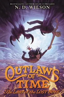 Az idő törvényen kívülijei: Az utolsó elveszett fiúk - Outlaws of Time: The Last of the Lost Boys