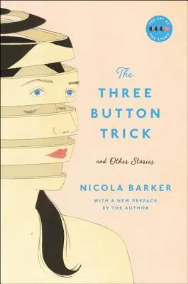 A háromgombos trükk és más történetek - The Three Button Trick And Other Stories