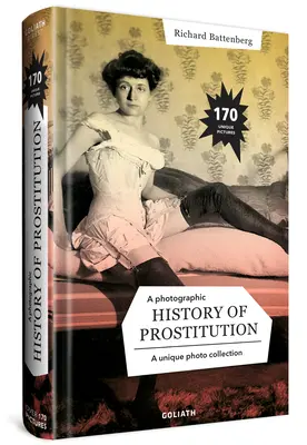 A prostitúció fotótörténete - A Photographic History of Prostitution