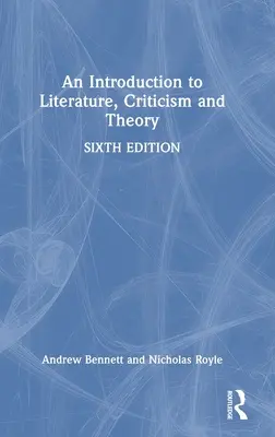 Bevezetés az irodalomba, kritikába és elméletbe - An Introduction to Literature, Criticism and Theory